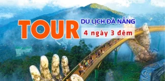 Lịch trình chi tiết Tour Đà Nẵng 4 ngày 3 đêm