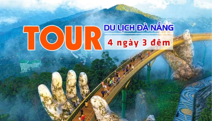 Lịch trình chi tiết Tour Đà Nẵng 4 ngày 3 đêm