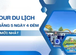 Lịch trình chi tiết Tour Đà Nẵng 5 ngày 4 đêm