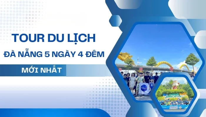 Lịch trình chi tiết Tour Đà Nẵng 5 ngày 4 đêm