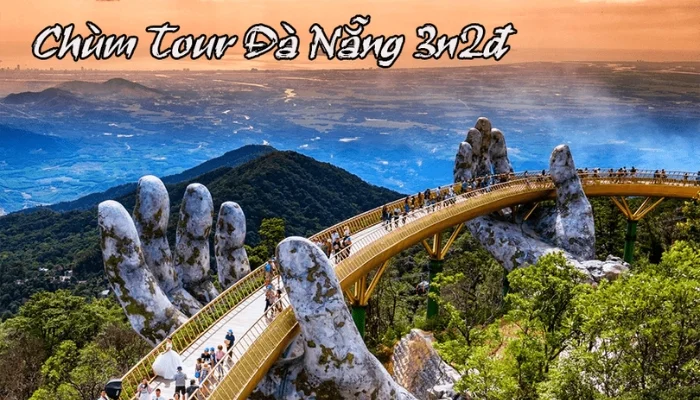 Tổng quan về Tour Đà Nẵng 3 ngày 2 đêm