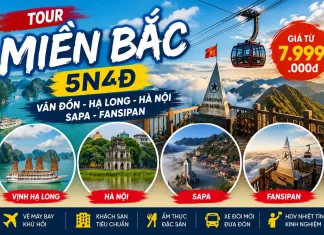Tour Miền Bắc 5N4Đ: Hành Trình “Đổi Gió” Được Nhiều Người Chọn Dịp Hè